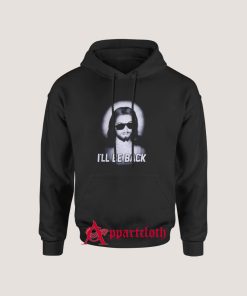 Jesus I'll Be Back Hoodie