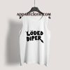 Loded Diper Tank Top