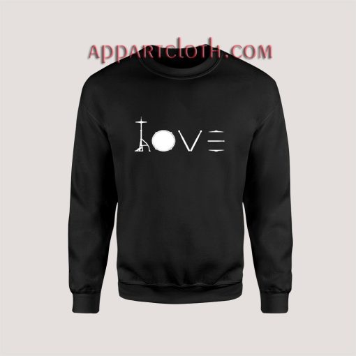 Love Drummer Sweatshirts