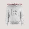Mama Sweatshirts