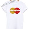 Masturbate Shirts