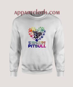 My Heart Is Held By The Paws Of A Pitbull Sweatshirts