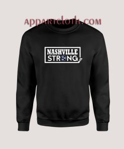 Nashville Strong Sweatshirts