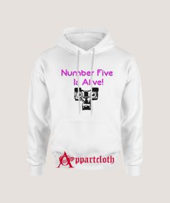 Number Five Is Alive Hoodies