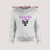 Number Five Is Alive Sweatshirts