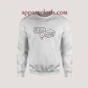 That Was So Funny Sweatshirts