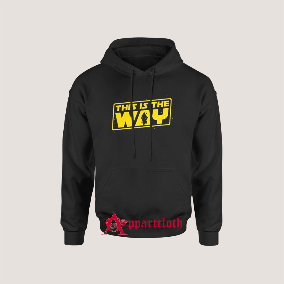 This is the Way Hoodies