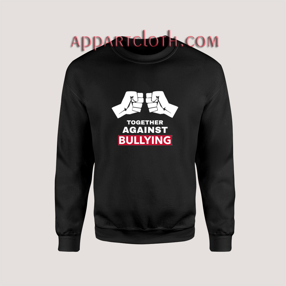 Together Against Bullying Sweatshirts