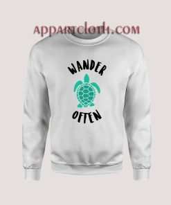 Wander Often Turtle Travel Sweatshirts