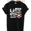 jedi in the streets sith in the sheets Shirts