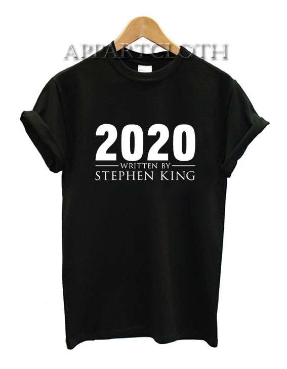 2020 Written By Stephen King Shirts