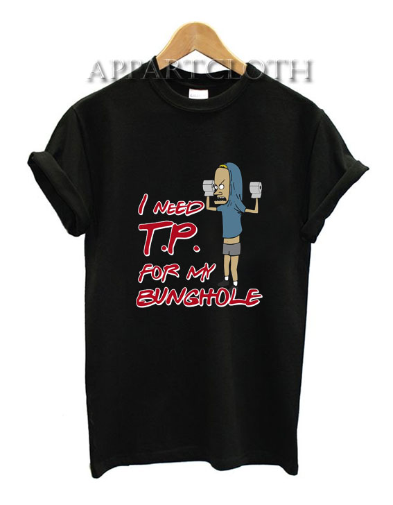 Beavis I Need TP For My Bunghole Shirts On Sale - Appartcloth.com