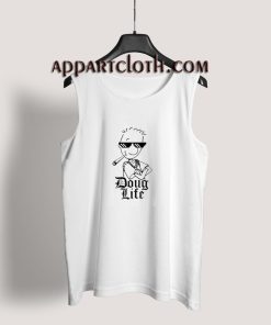 Doug Life Tank Top