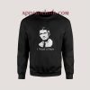 Dr Fauci I Need A Hero Sweatshirts