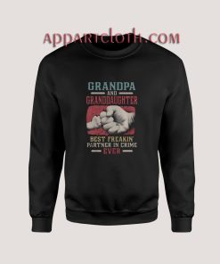 Grandpa And Granddaughter Sweatshirts