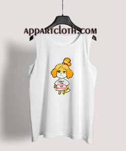 Isabelle Shut The Fuck Up Bitch Tank Top