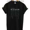 Proud To Be A Nigger Shirts
