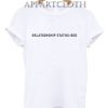 Relationship Status Bed Nightie Shirts