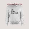 She from the 252 Sweatshirt