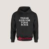 Thank You God For Punk Rock Hoodie