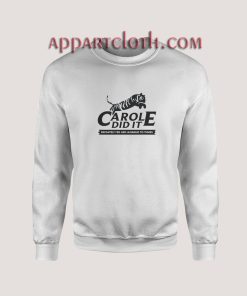 Tiger King Sweatshirts