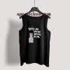 Trust Me You're Hitting on Me Tank Top