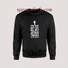 You May Not Like Me Sweatshirt