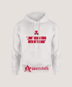 72-10 Don't Mean A Thing Without The Ring Hoodie