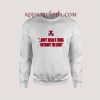 72-10 Don't Mean A Thing Without The Ring Sweatshirt