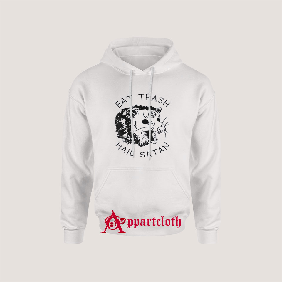 Eat Trash Hail Satan Possum Hoodie