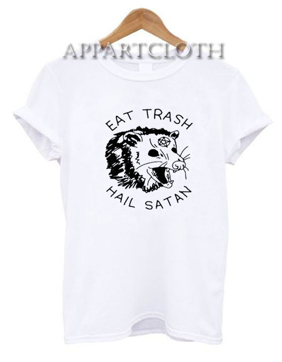 Eat Trash Hail Satan Possum T-Shirt
