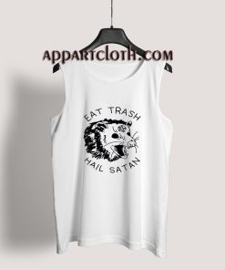 Eat Trash Hail Satan Possum Tank Top