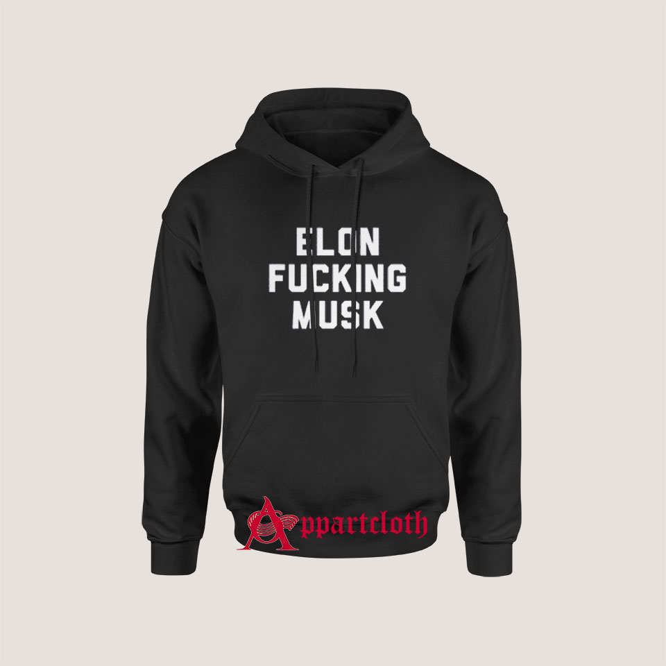 Elon Fucking Musk Hoodie