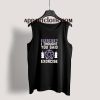 Exercise I Thought You Said Exorcise Tank Top