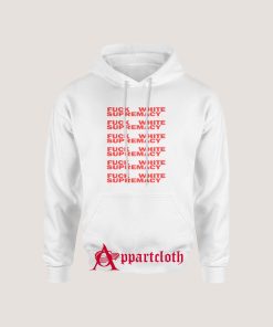 Fuck White Supremacy Hoodie