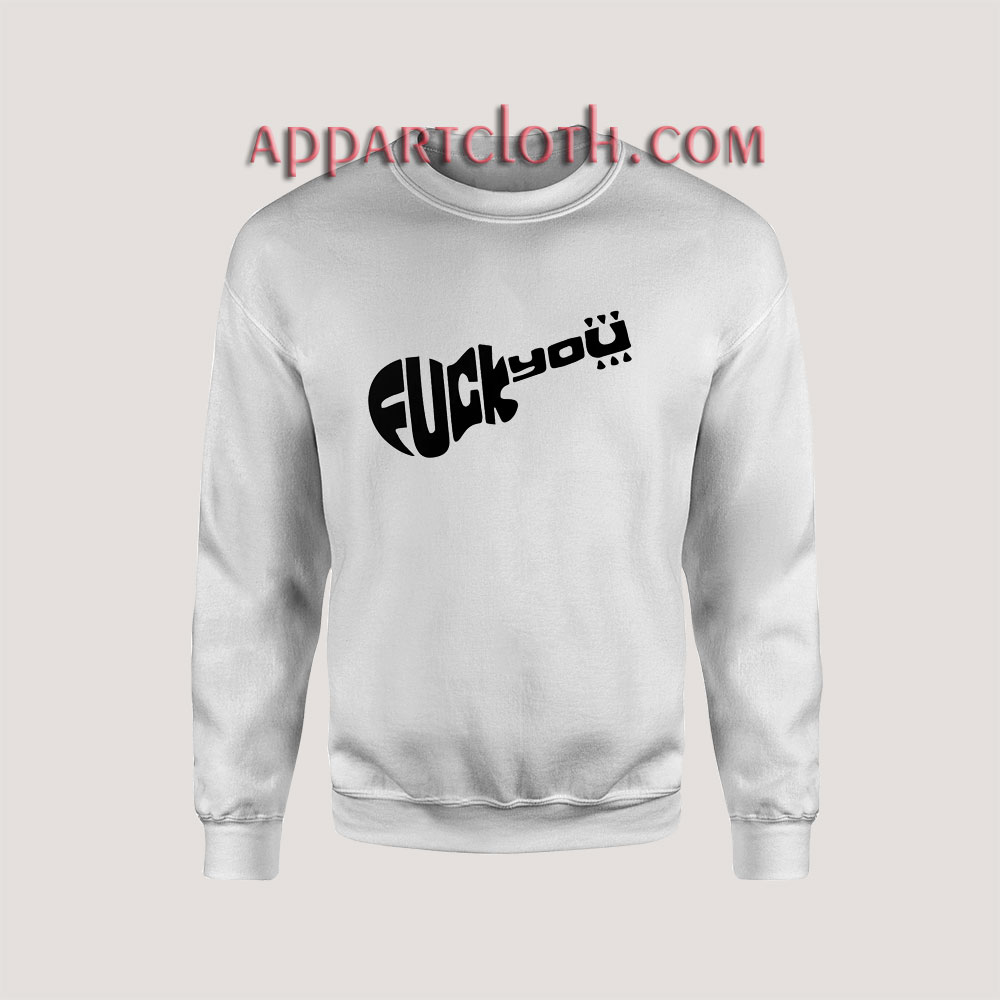 Ladies fitted F you worn by slash guns Sweatshirt