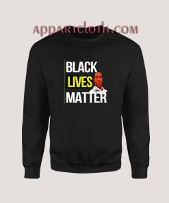 George Floyd Black Lives Matter Sweatshirt