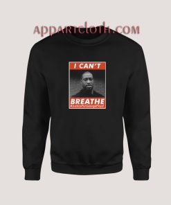 George Floyd Please I Can't Breathe Sweatshirt