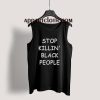 George Floyd Stop Killing Black People Tank Top