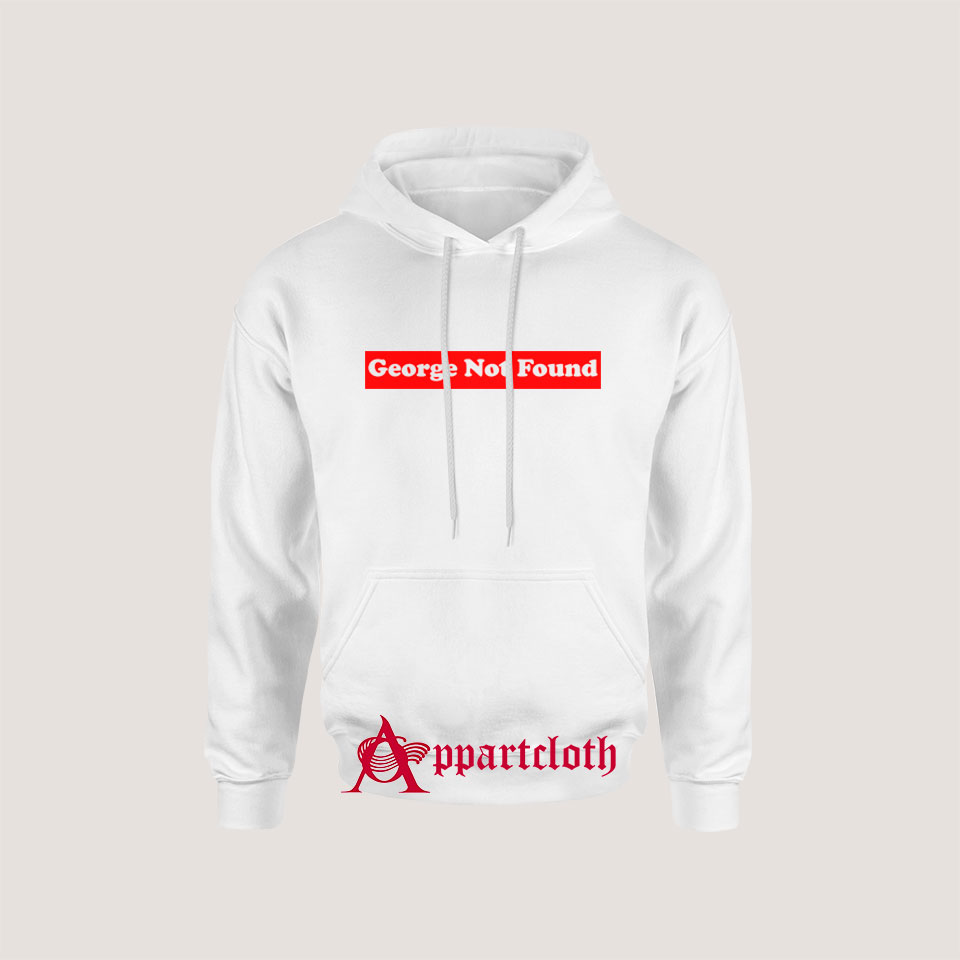 George Not Found Hoodie