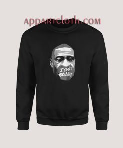 George Floyd I Can't Breathe Sweatshirt