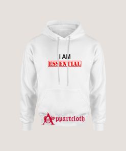 I Am Essential Hoodie
