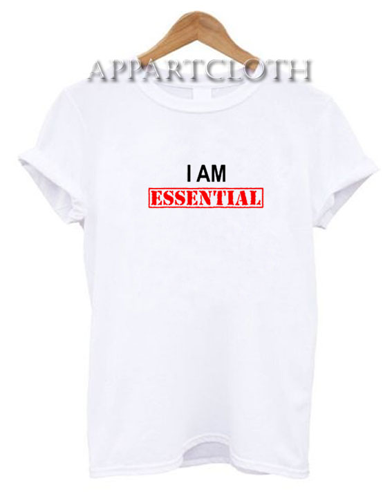 I Am Essential T-Shirt