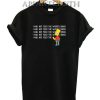 I Will Not Feed The Whores Drugs Bart Simpson T-Shirt