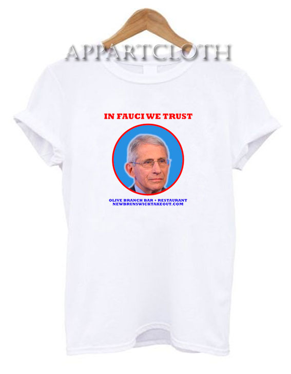 In Fauci We Trust Olive Branch Bar Restaurant T-Shirt
