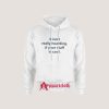 It Isn't Really Hoarding If Your Stuff Is Cool Hoodie