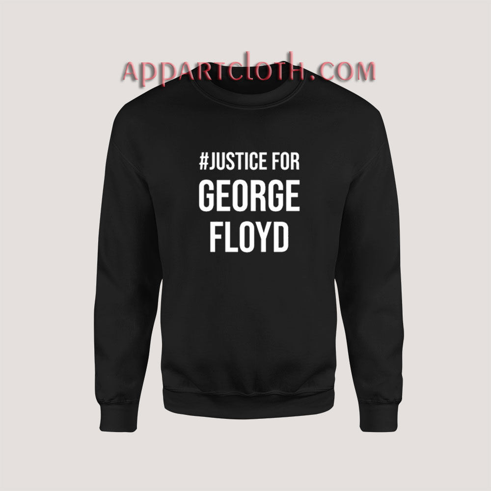 George Floyd Justice Sweatshirt