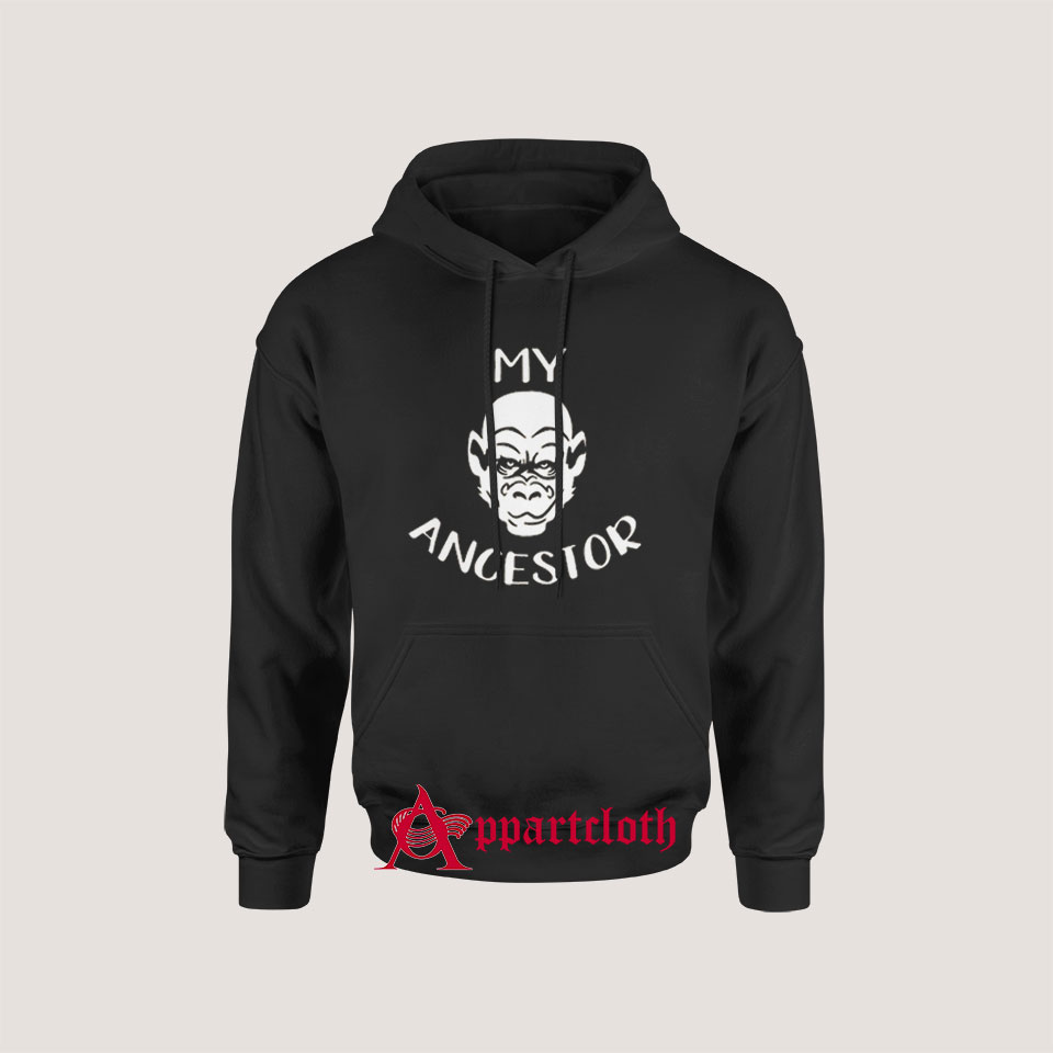 My Ancestor Hoodie