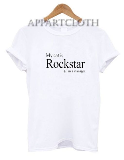 My Cat Is Rockstar And I’m A Manager T-Shirt
