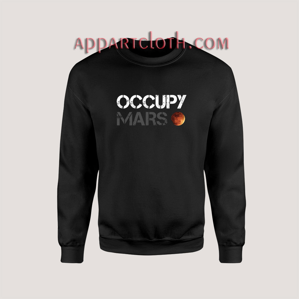 Occupy Mars Sweatshirt